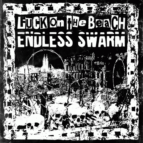 Fuck On The Beach : Fuck on the Beach - Endless Swarm